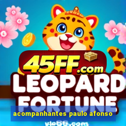 acompanhantes paulo afonso